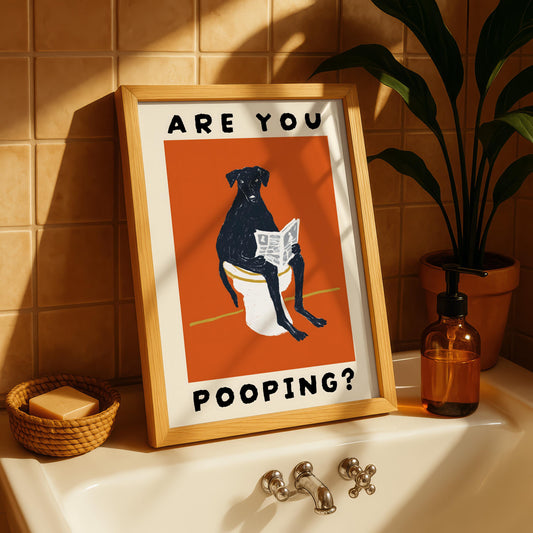 Are You Pooping? Dog Print
