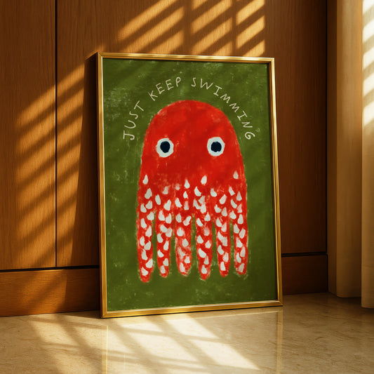 Just Keep Swimming Octopus Print