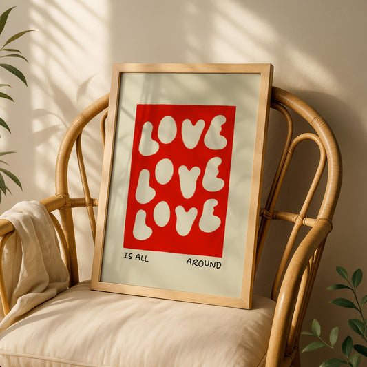 Love Is All Around Print, Love Wall Art Poster, Trendy Typography Art, Valentines Gift, Modern Love Art for Him or Her