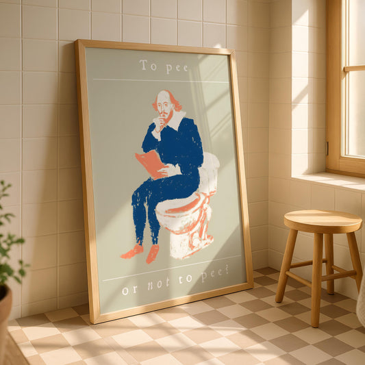 To Pee or Not to Pee Shakespeare Print