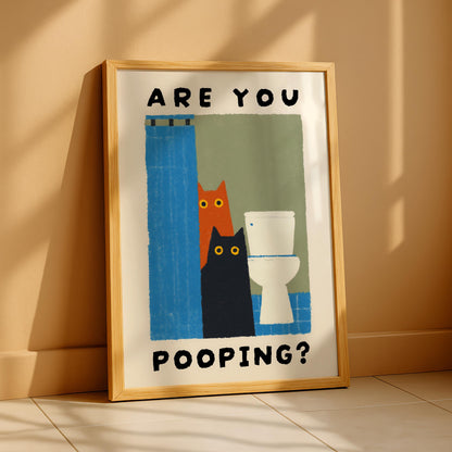 Are You Pooping? Cat Print