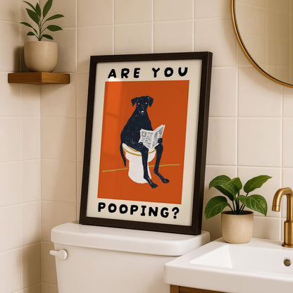 Are You Pooping? Dog Print