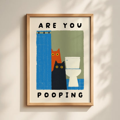 Are You Pooping? Cat Print