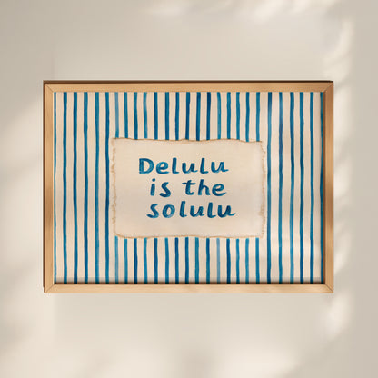 Delulu Is The Solulu Print 01 MASTER-landscape.jpg