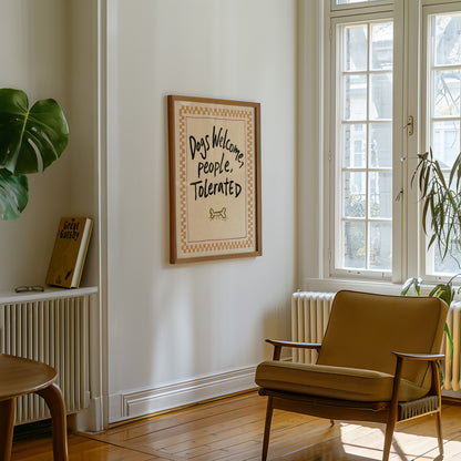 Dogs Welcome People Tolerated Print