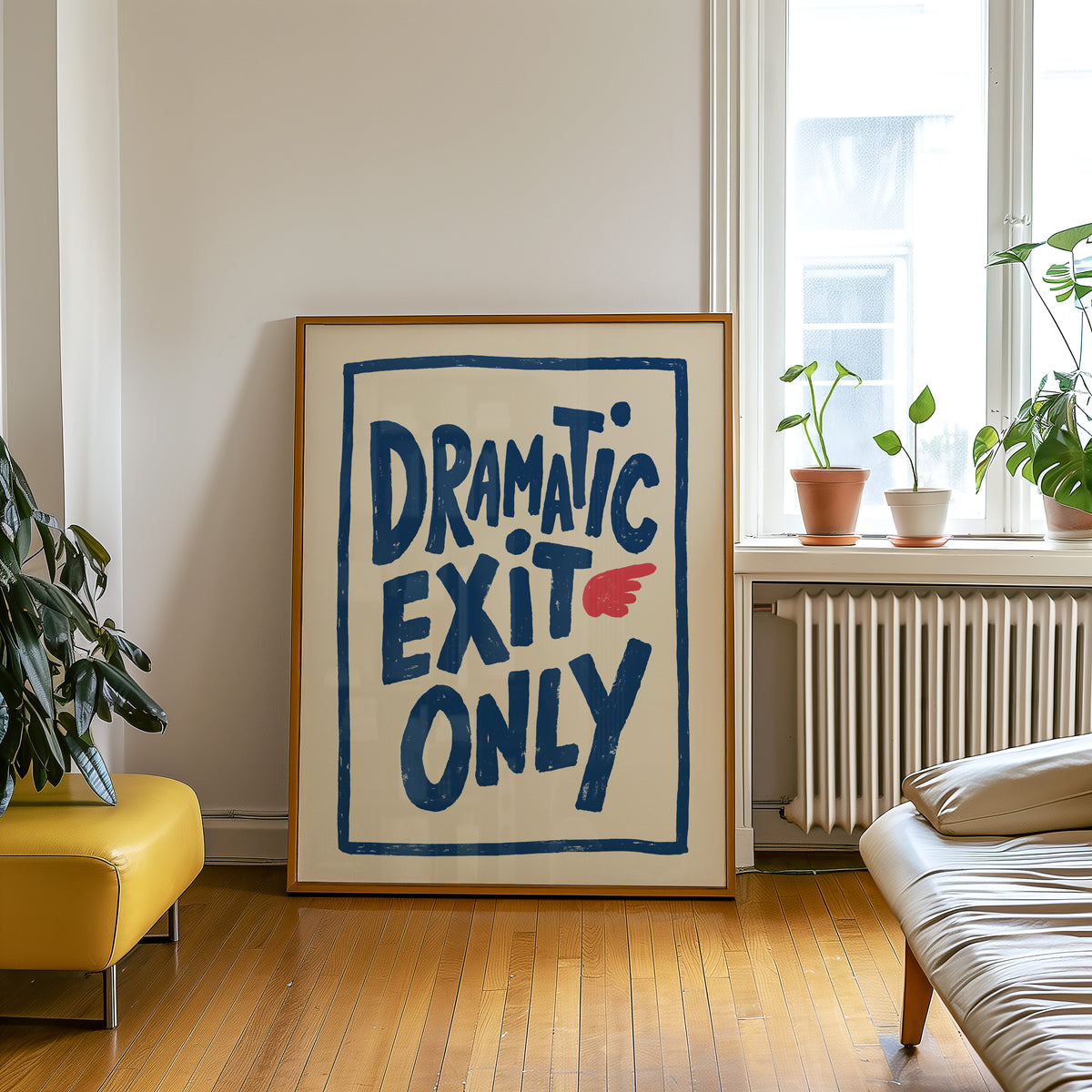 Dramatic Exit Only Print