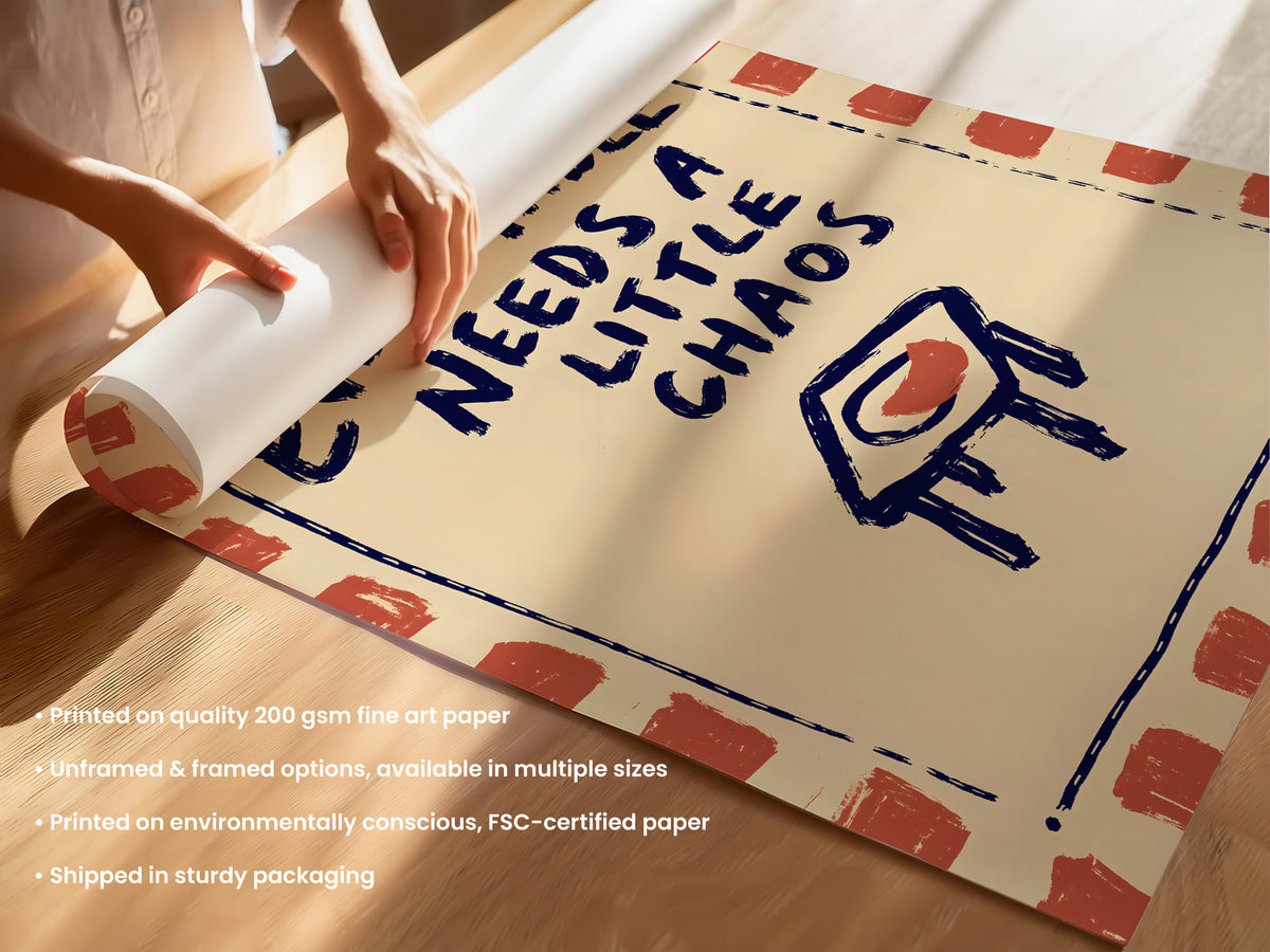 Every Table Needs A Little Chaos Print