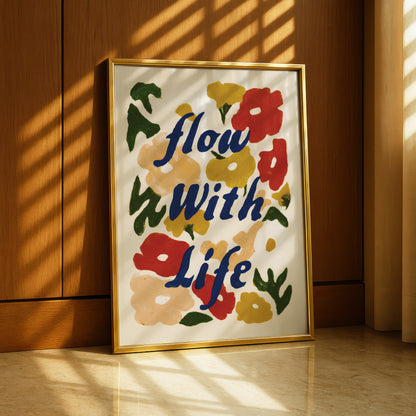 Flow With Life – Floral Print