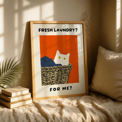 Fresh Laundry Cat Print - "Fresh Laundry? For Me?"
