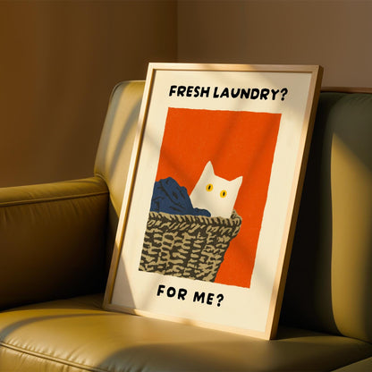 Fresh Laundry Cat Print - "Fresh Laundry? For Me?"