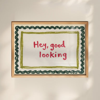 Hey, Good Looking Print 01 MASTER-landscape.jpg