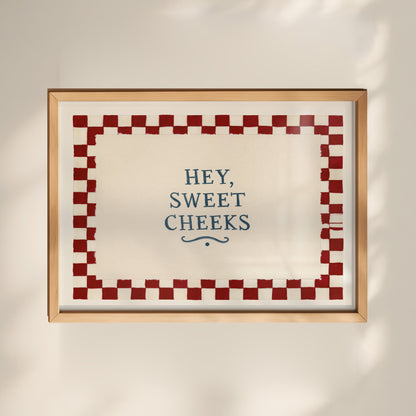Hey, Sweet Cheeks Checkerboard Print 01 MASTER-landscape.jpg