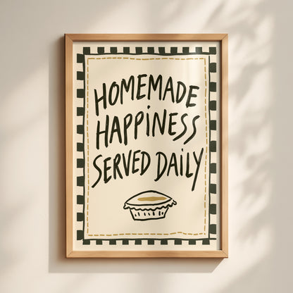 Homemade Happiness Served Daily Print