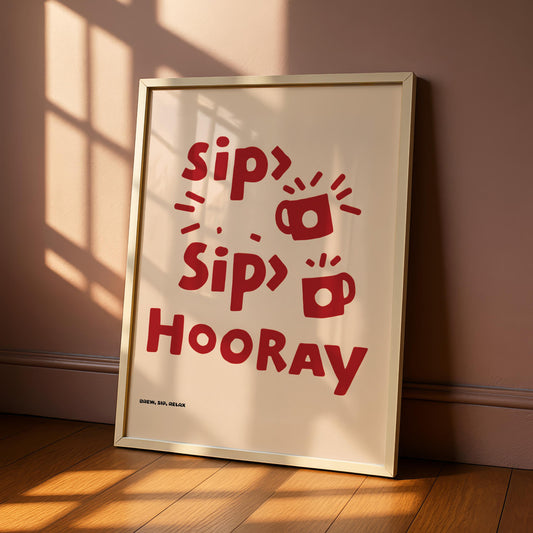Sip Sip Hooray Kitchen Print