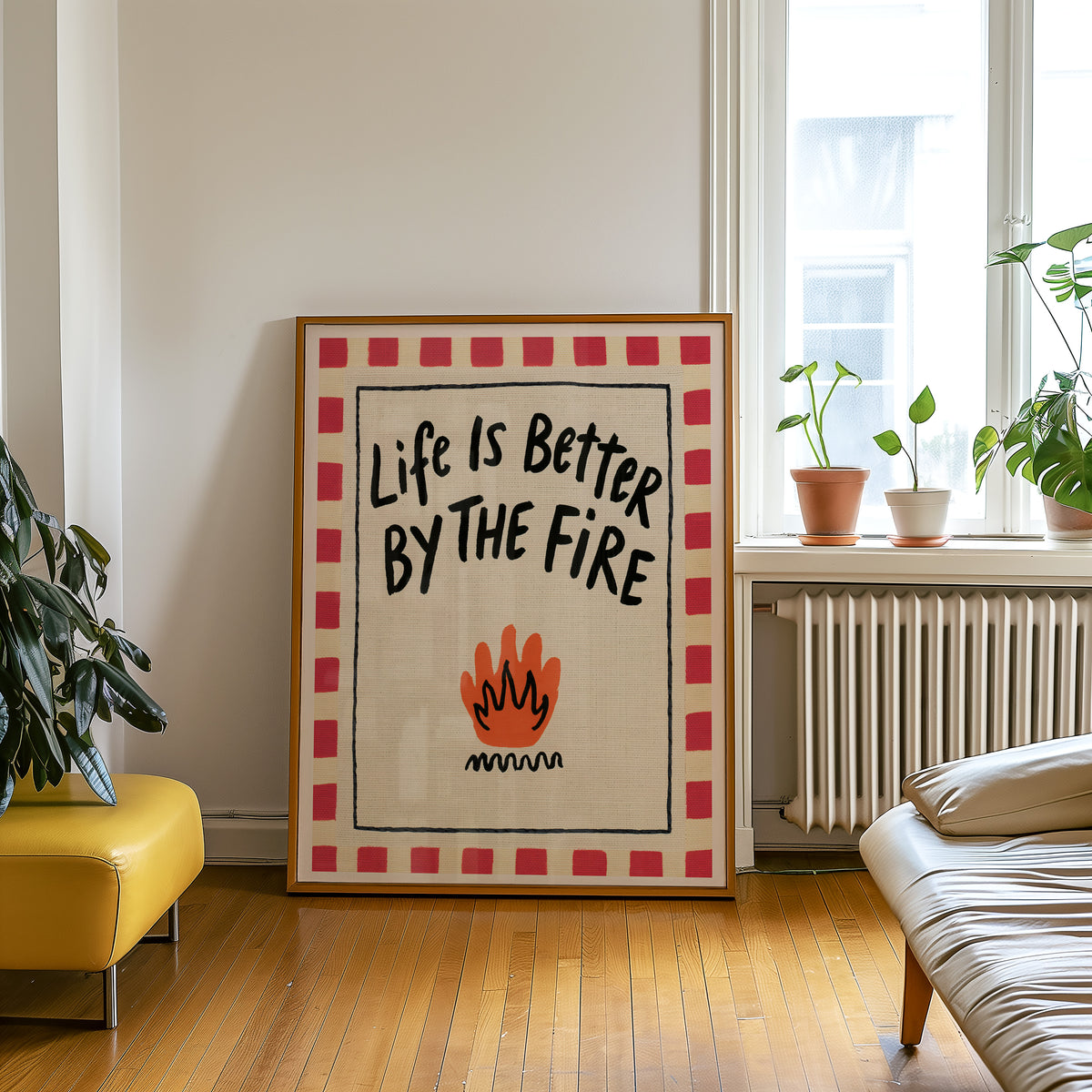 Life Is Better By The Fire Print