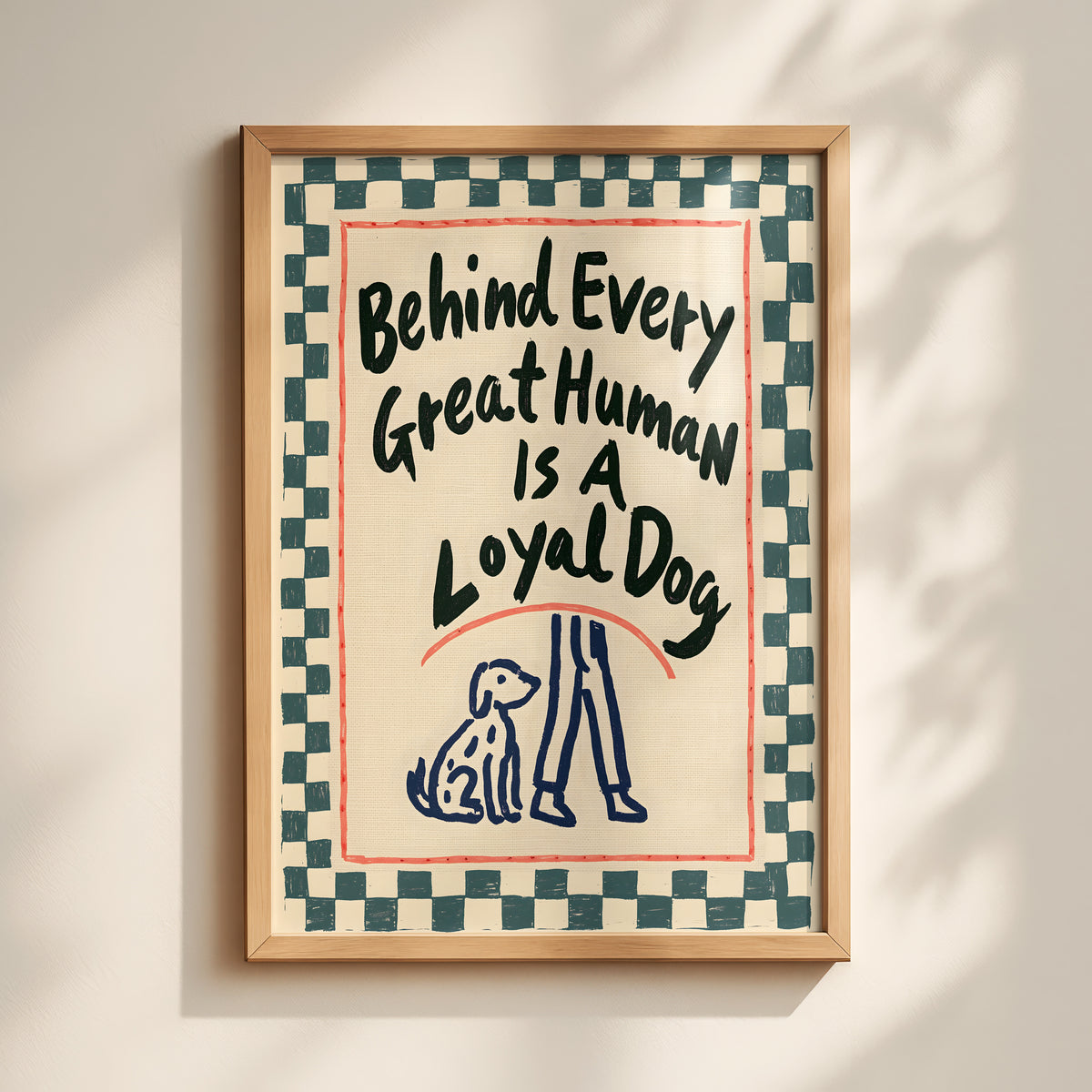 Loyal Dog Quote Print