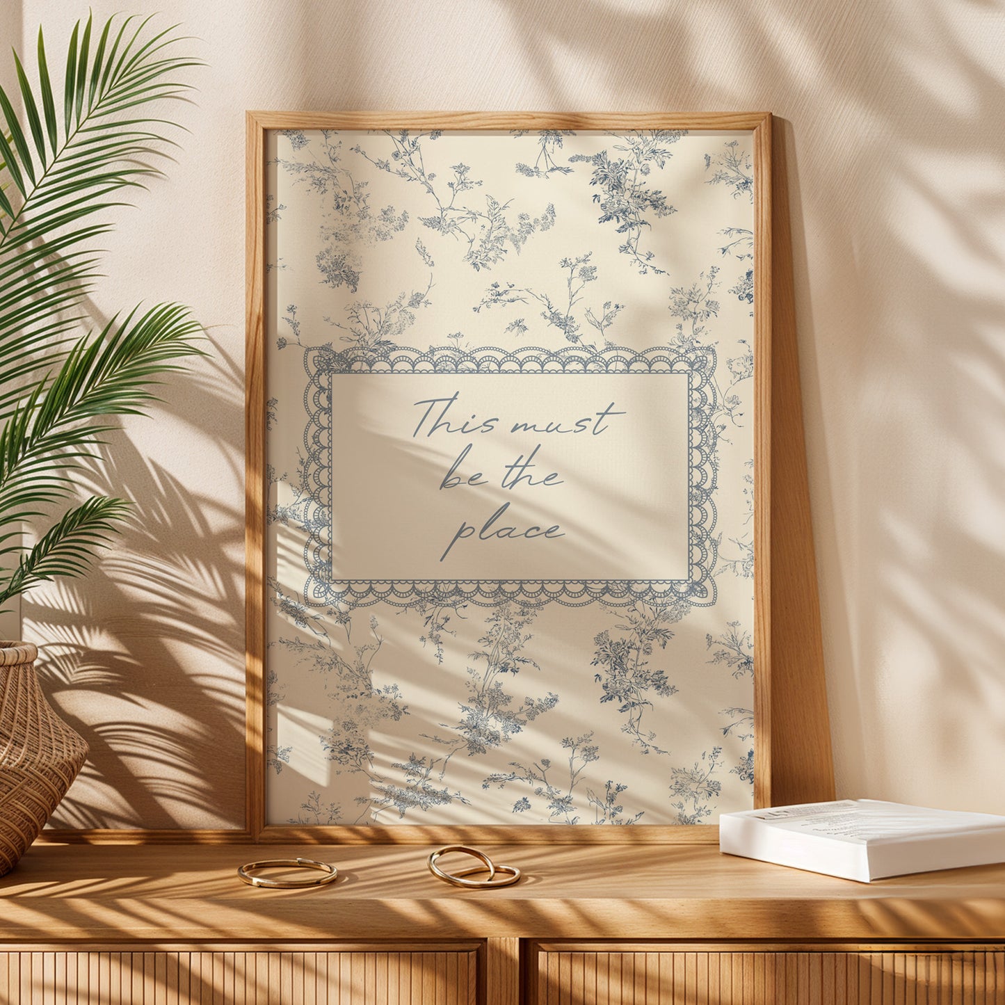 "This Must Be the Place" Quote Print