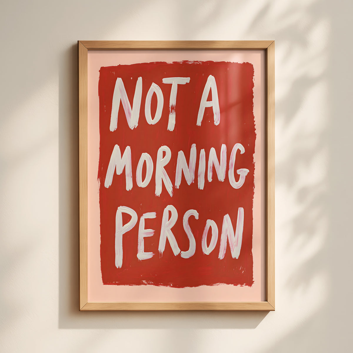 Not A Morning Person Print