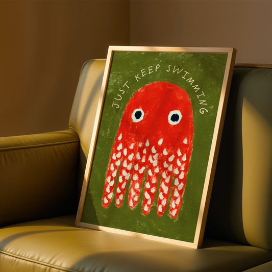 Just Keep Swimming Octopus Print