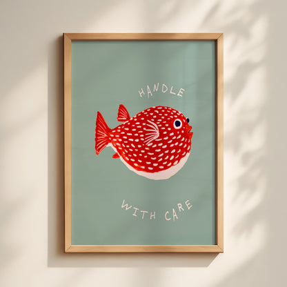 Puffer Fish Print - "Handle With Care"
