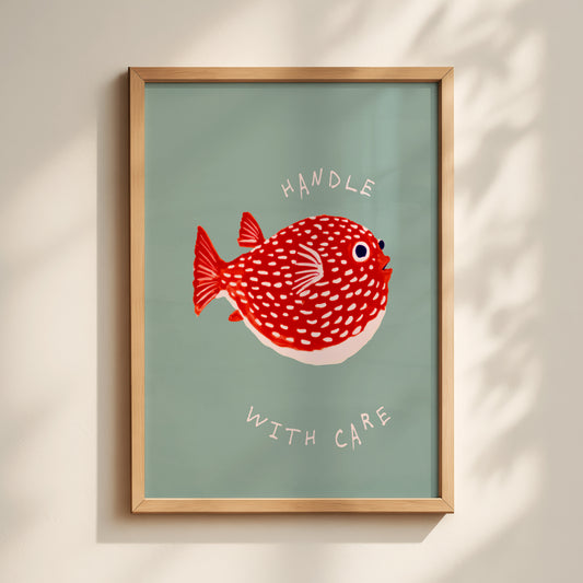 Puffer Fish Print - "Handle With Care"