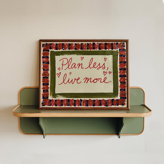 Plan Less, Live More Print 02 H-Frame Mockup 5_3x4.jpg