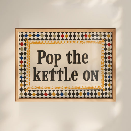 Pop the Kettle On Print 01 MASTER-landscape.jpg
