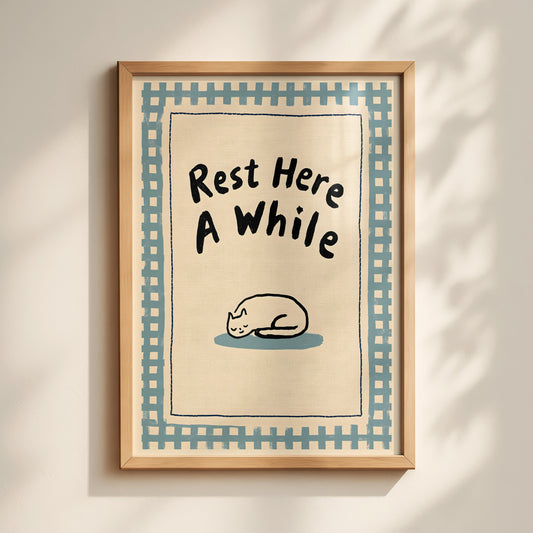 Rest Here A While Print