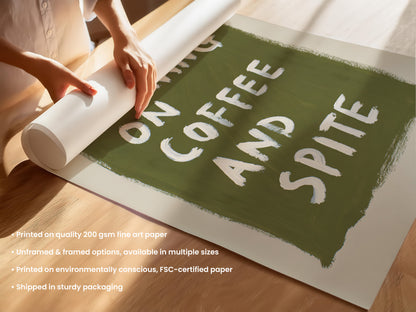 Running On Coffee And Spite Print