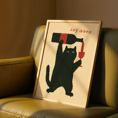 "Say When" Cat Wine Print