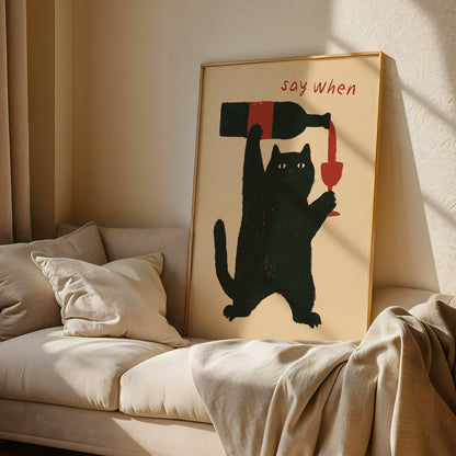 "Say When" Cat Wine Print