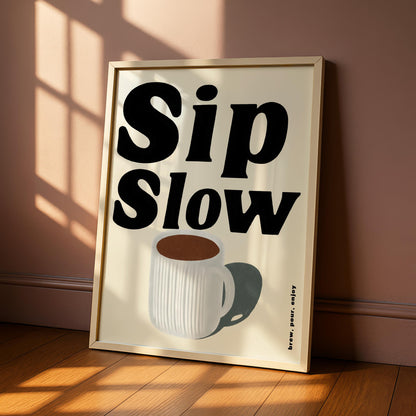 Sip Slow Kitchen Print
