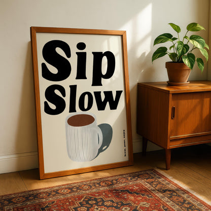 Sip Slow Kitchen Print