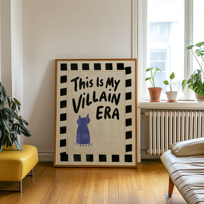 This Is My Villain Era Print
