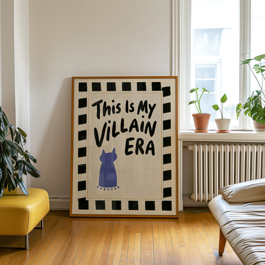 This Is My Villain Era Print