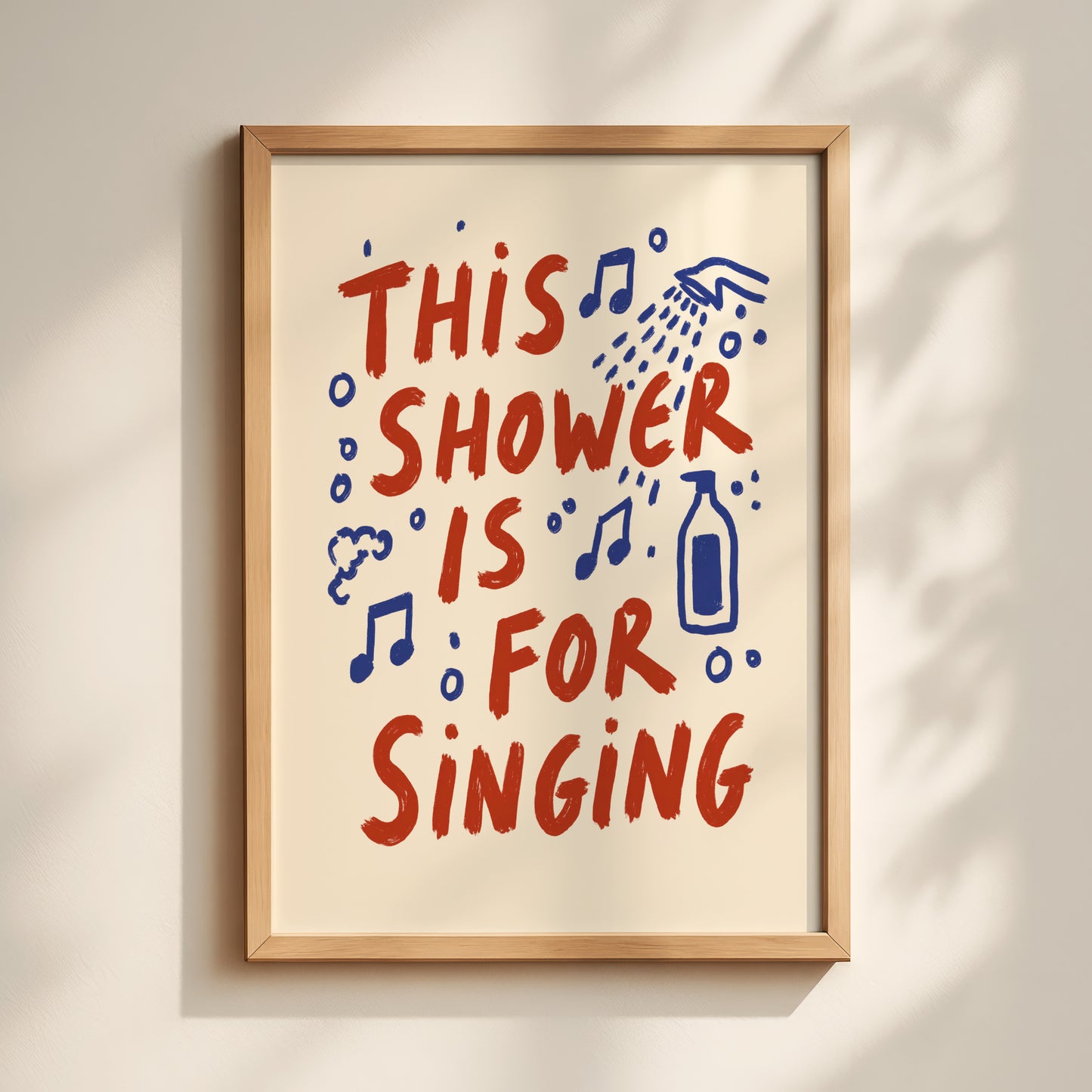 This Shower Is For Singing Print