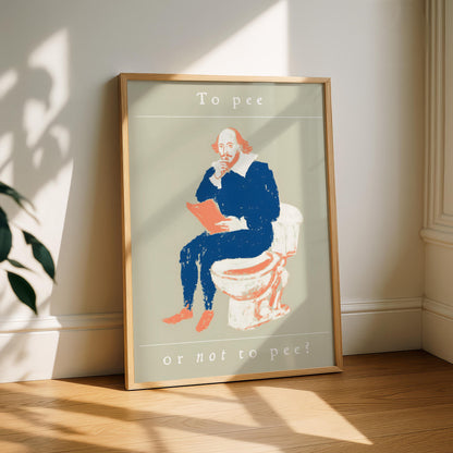 To Pee or Not to Pee Shakespeare Print