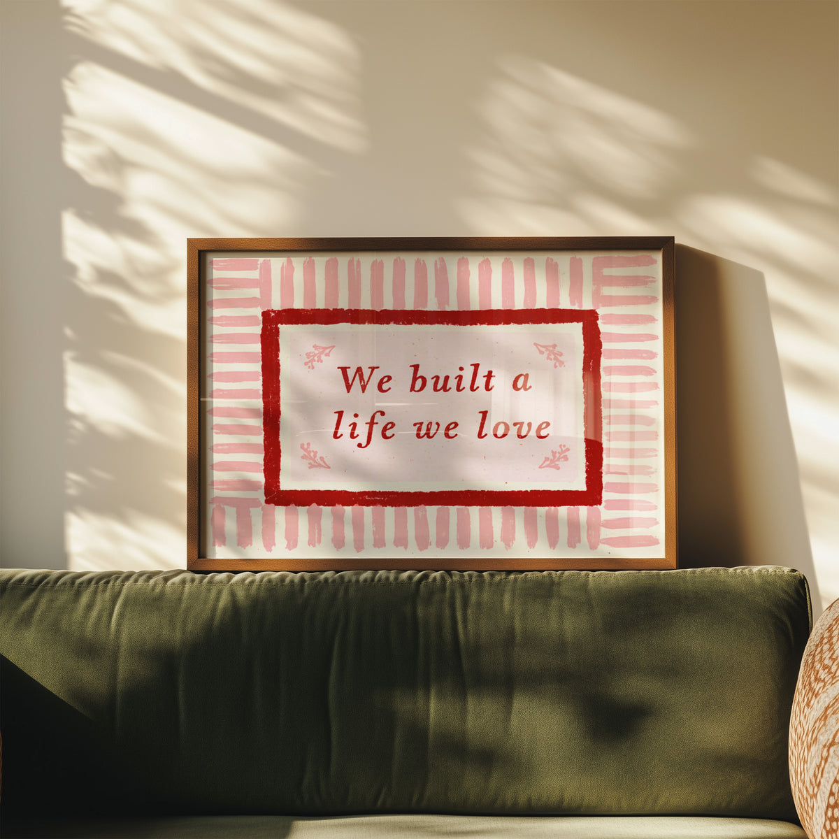 We Built A Life We Love Print 08 215_Mockup_3x2.jpg