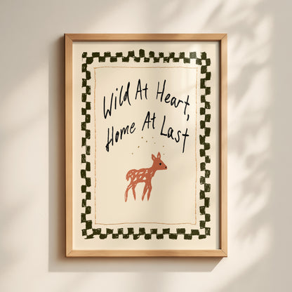Wild At Heart Home At Last Print