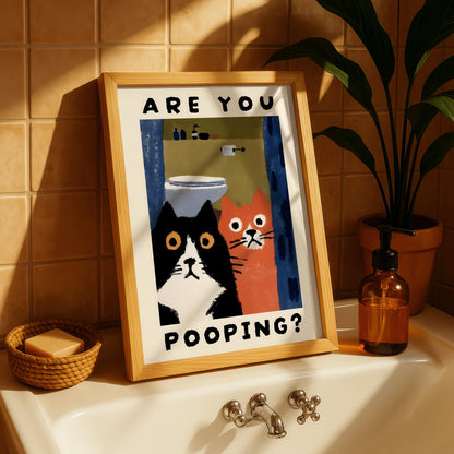 Are You Pooping? Cat Print for Bathroom